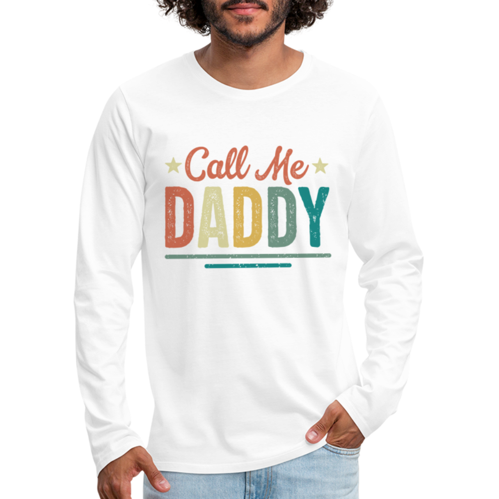 Call Me Daddy - Men's Premium Long Sleeve T-Shirt - white
