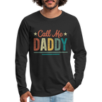 Call Me Daddy - Men's Premium Long Sleeve T-Shirt