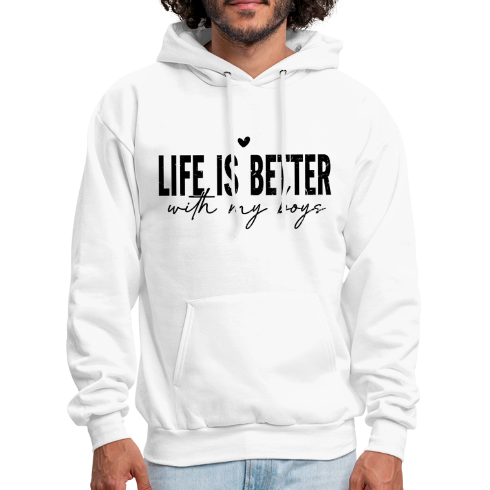 Life Is Better With My Boys - Unisex Hoodie - white