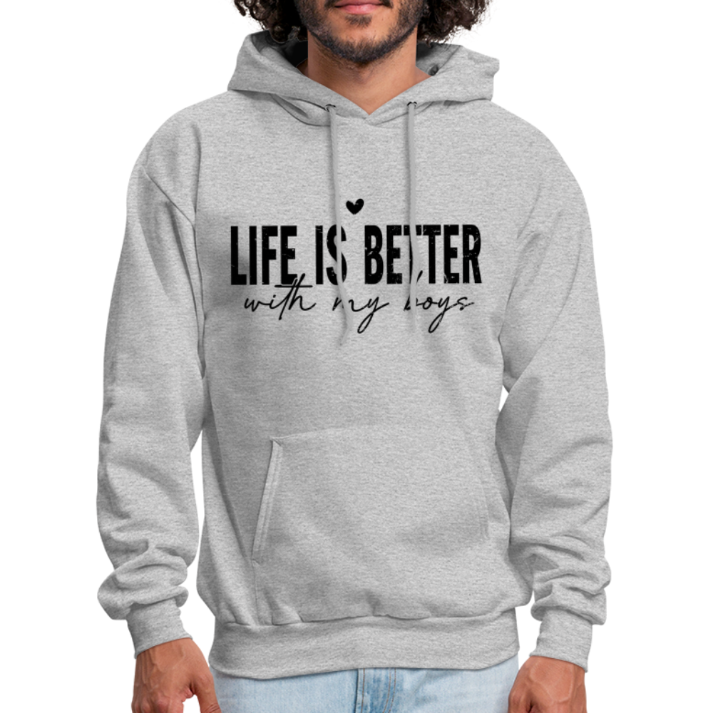 Life Is Better With My Boys - Unisex Hoodie - heather gray