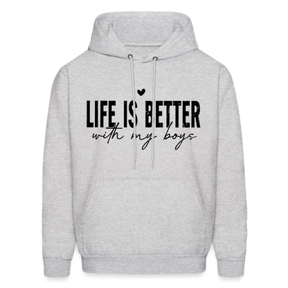 Life Is Better With My Boys - Unisex Hoodie - ash 