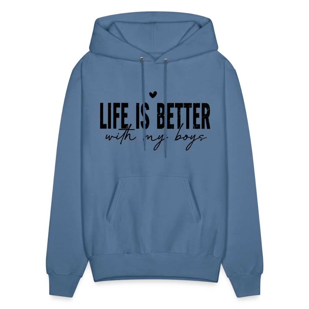 Life Is Better With My Boys - Unisex Hoodie - denim blue