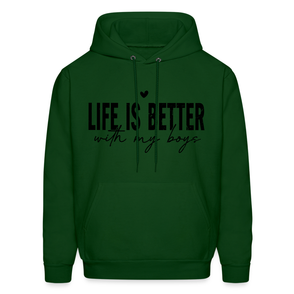 Life Is Better With My Boys - Unisex Hoodie - forest green
