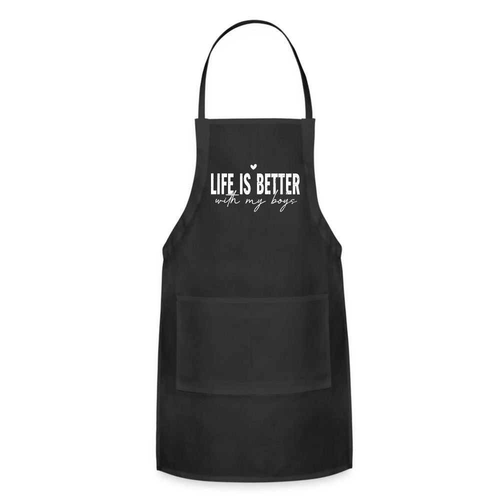 Life Is Better With My Boys - Adjustable Apron - black