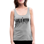 Life Is Better With My Boys - Women’s Premium Tank Top