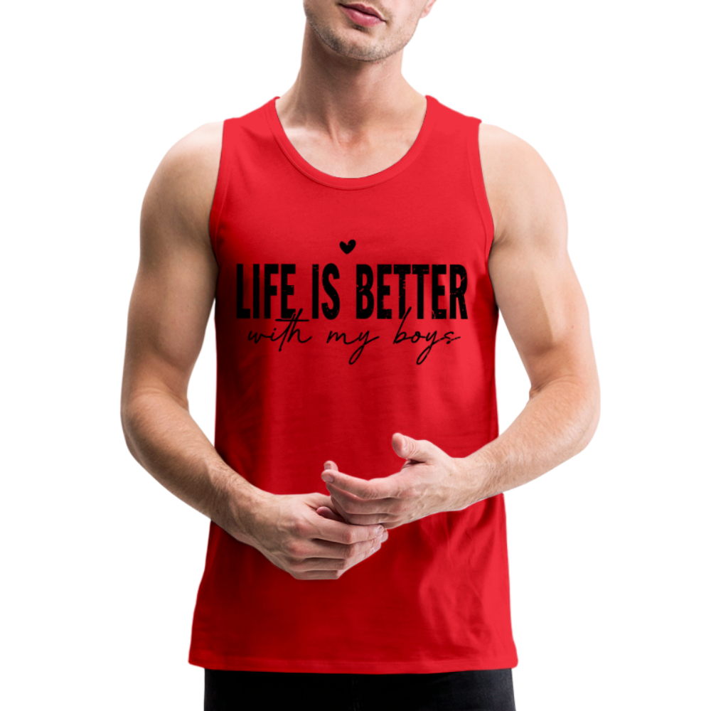 Life Is Better With My Boys - Men’s Premium Tank Top - red