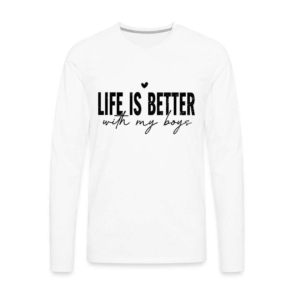 Life Is Better With My Boys - Men's Premium Long Sleeve T-Shirt - white