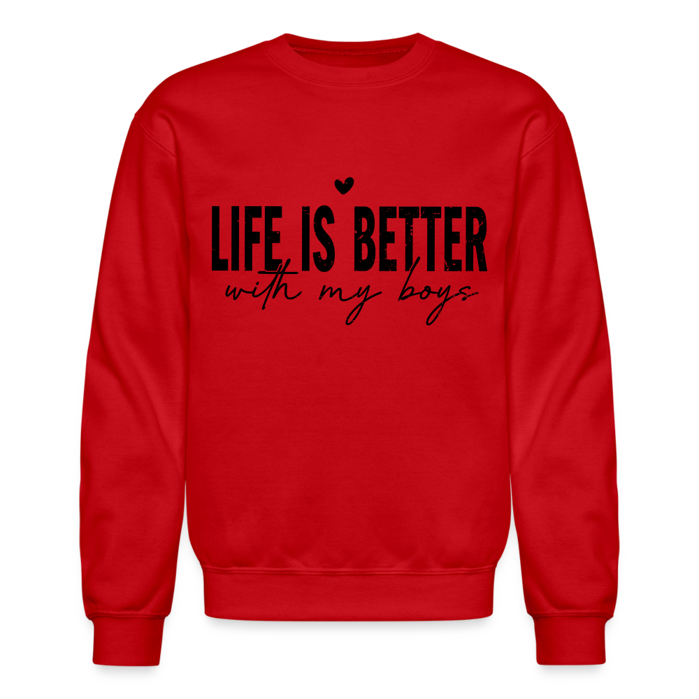 Life Is Better With My Boys - Sweatshirt (Unisex) - red