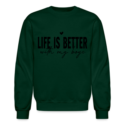 Life Is Better With My Boys - Sweatshirt (Unisex) - forest green
