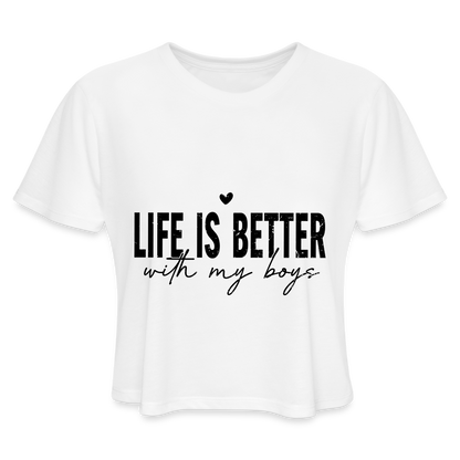 Life Is Better With My Boys - Women's Cropped T-Shirt - white