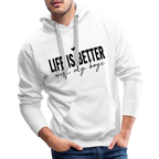 Life Is Better With My Boys - Men’s Premium Hoodie