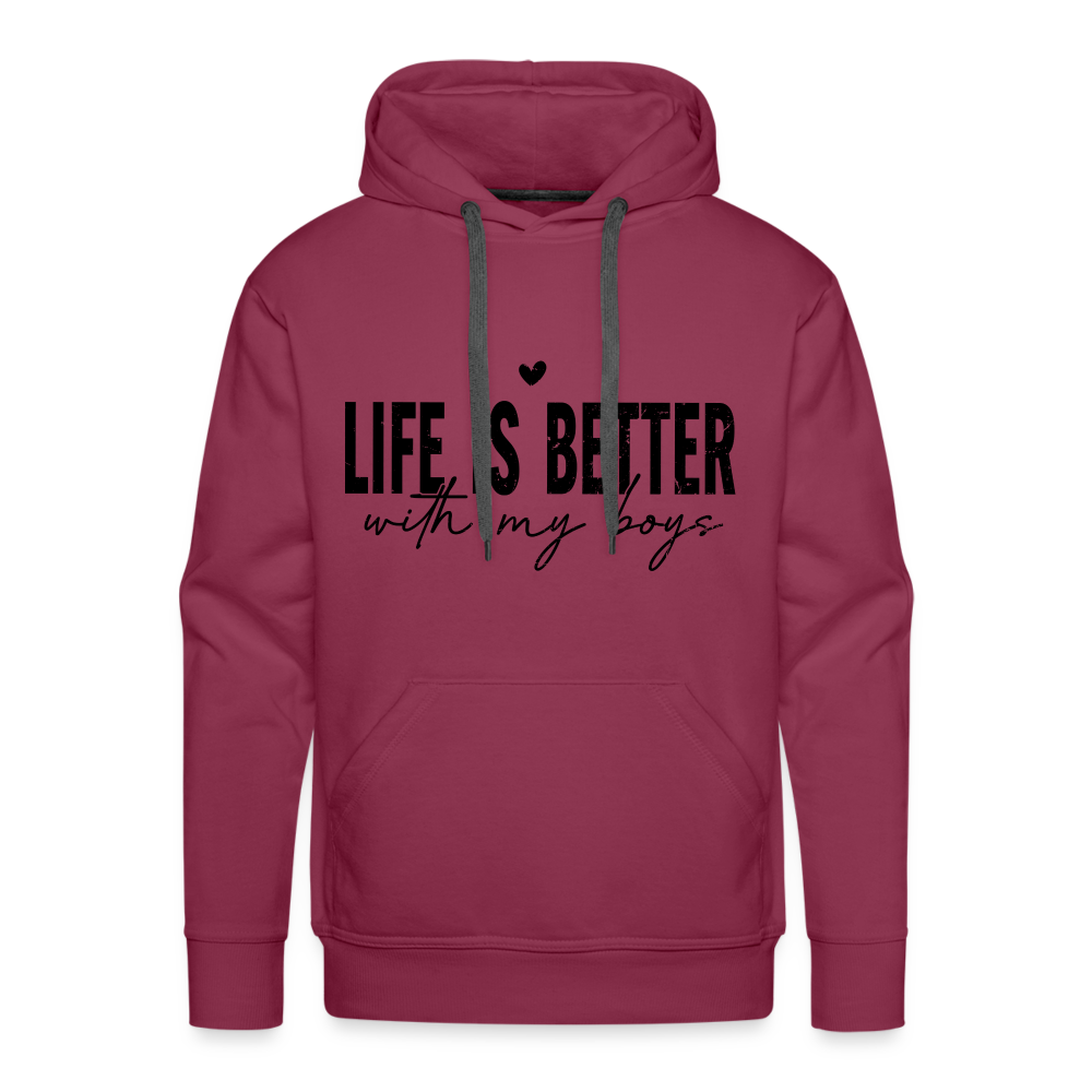 Life Is Better With My Boys - Men’s Premium Hoodie - burgundy