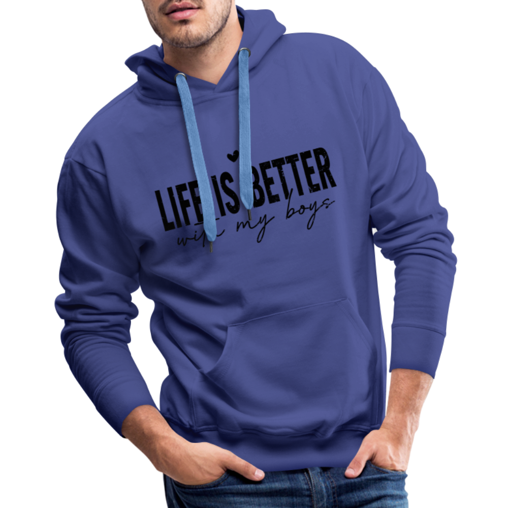 Life Is Better With My Boys - Men’s Premium Hoodie - royal blue