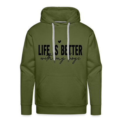 Life Is Better With My Boys - Men’s Premium Hoodie - olive green