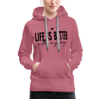 Life Is Better With My Boys - Women’s Premium Hoodie