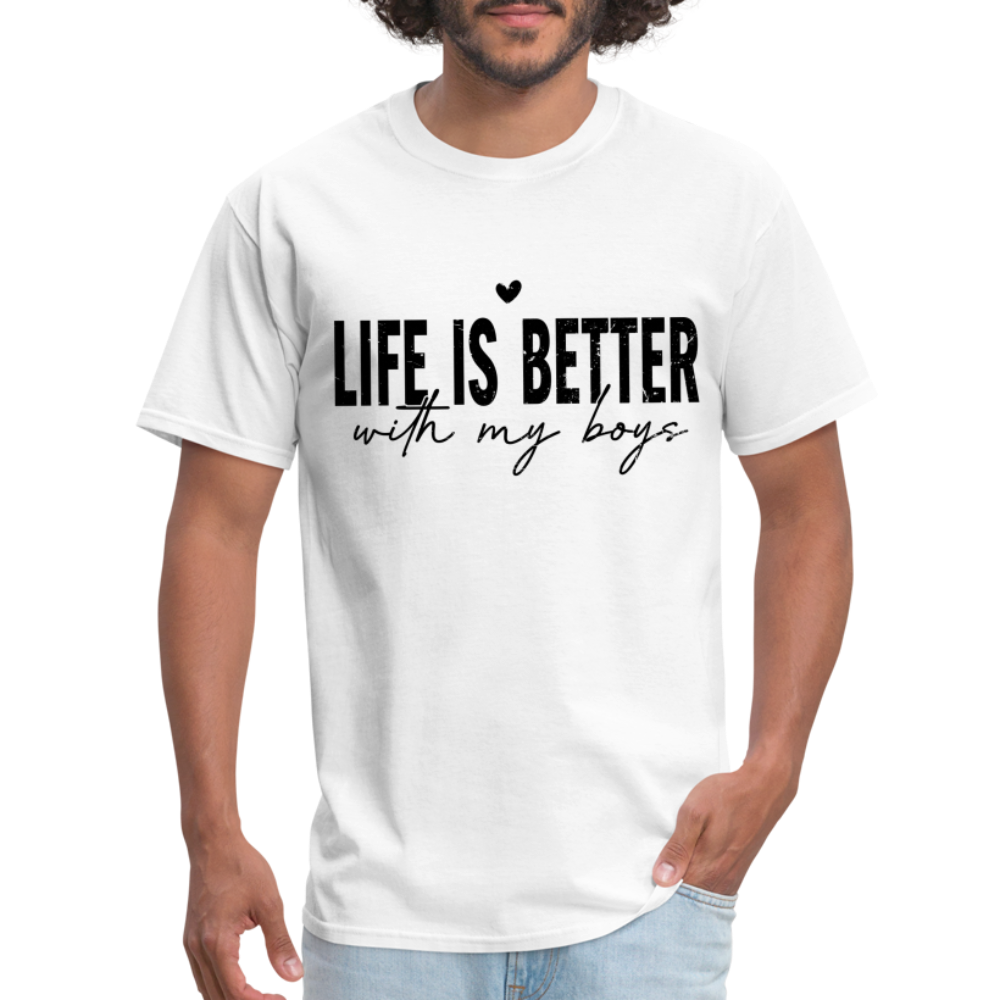 Life Is Better With My Boys - T-Shirt - white