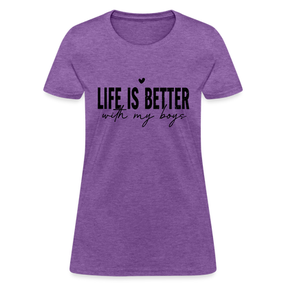 Life Is Better With My Boys - Women's T-Shirt - purple heather