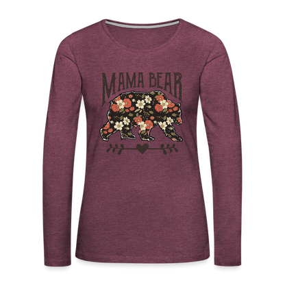 Mama Bear Floral Women's Premium Long Sleeve T-Shirt - heather burgundy