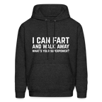 I Can Fart and Walk Away What's Your Superpower Hoodie