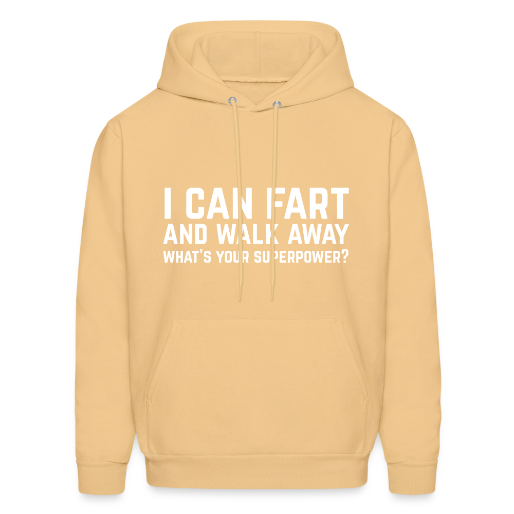 I Can Fart and Walk Away What's Your Superpower Hoodie - light yellow