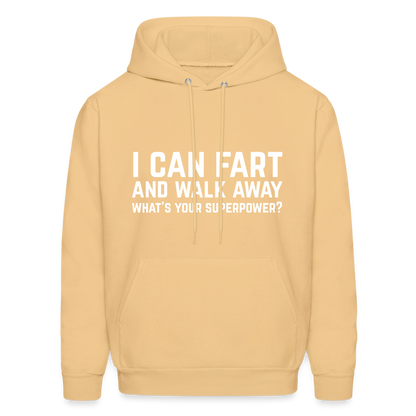 I Can Fart and Walk Away What's Your Superpower Hoodie - light yellow