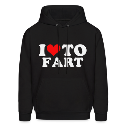 I Love To Fart (Unisex) Hoodie - black