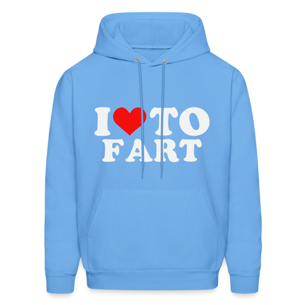 I Love To Fart (Unisex) Hoodie - carolina blue