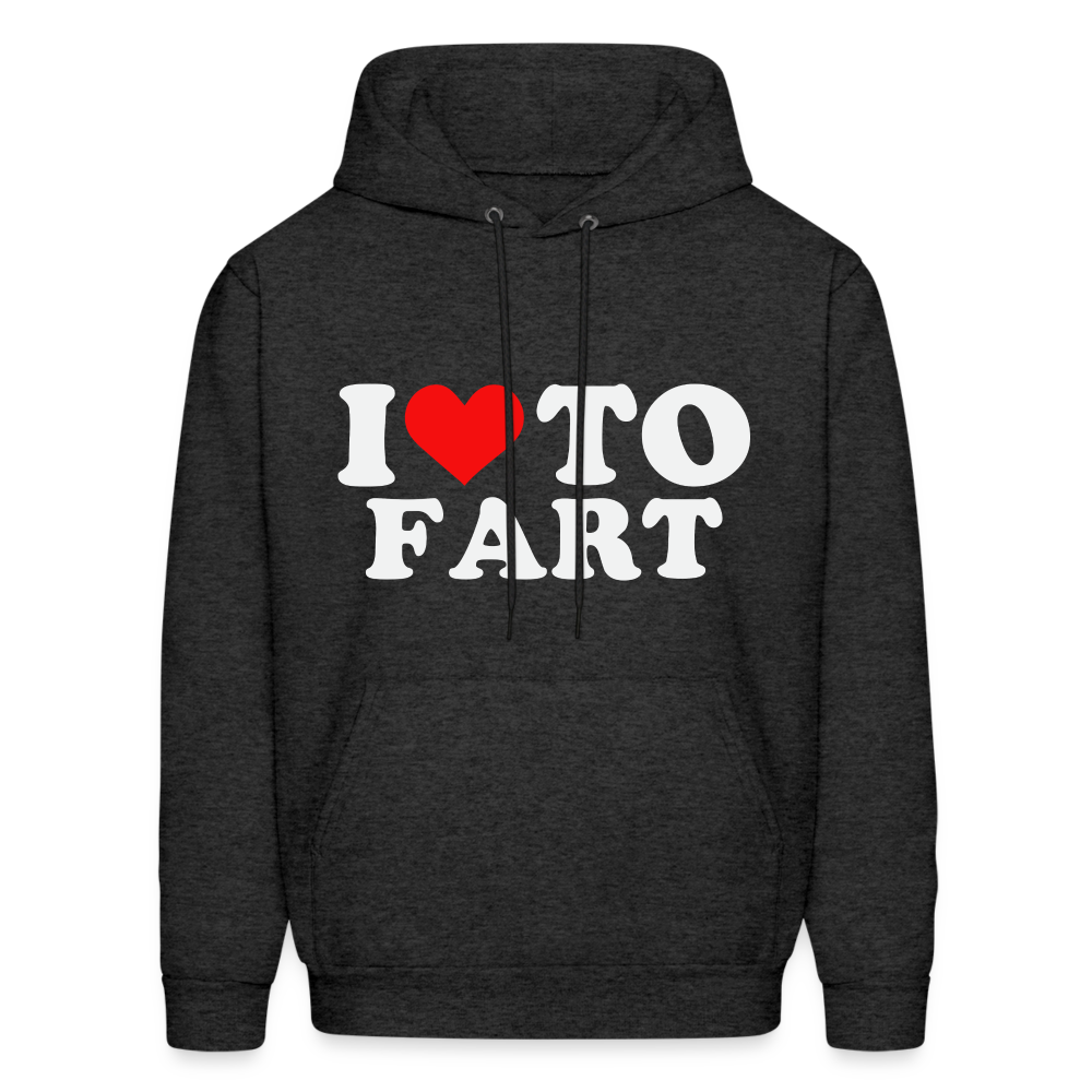 I Love To Fart (Unisex) Hoodie - charcoal grey
