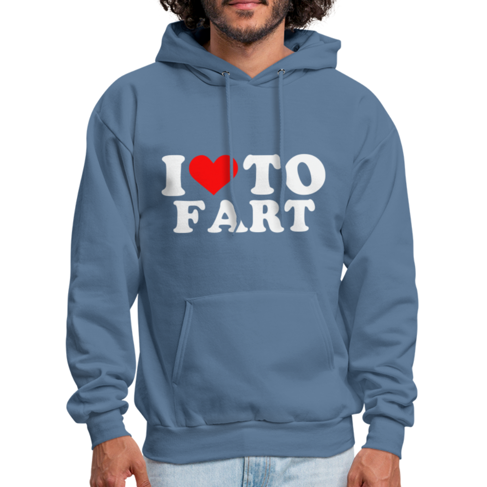 I Love To Fart (Unisex) Hoodie - denim blue