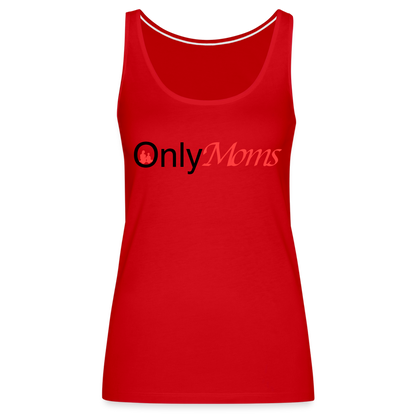 OnlyMoms - Premium Tank Top - red