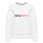 OnlyMoms - Premium Sweatshirt