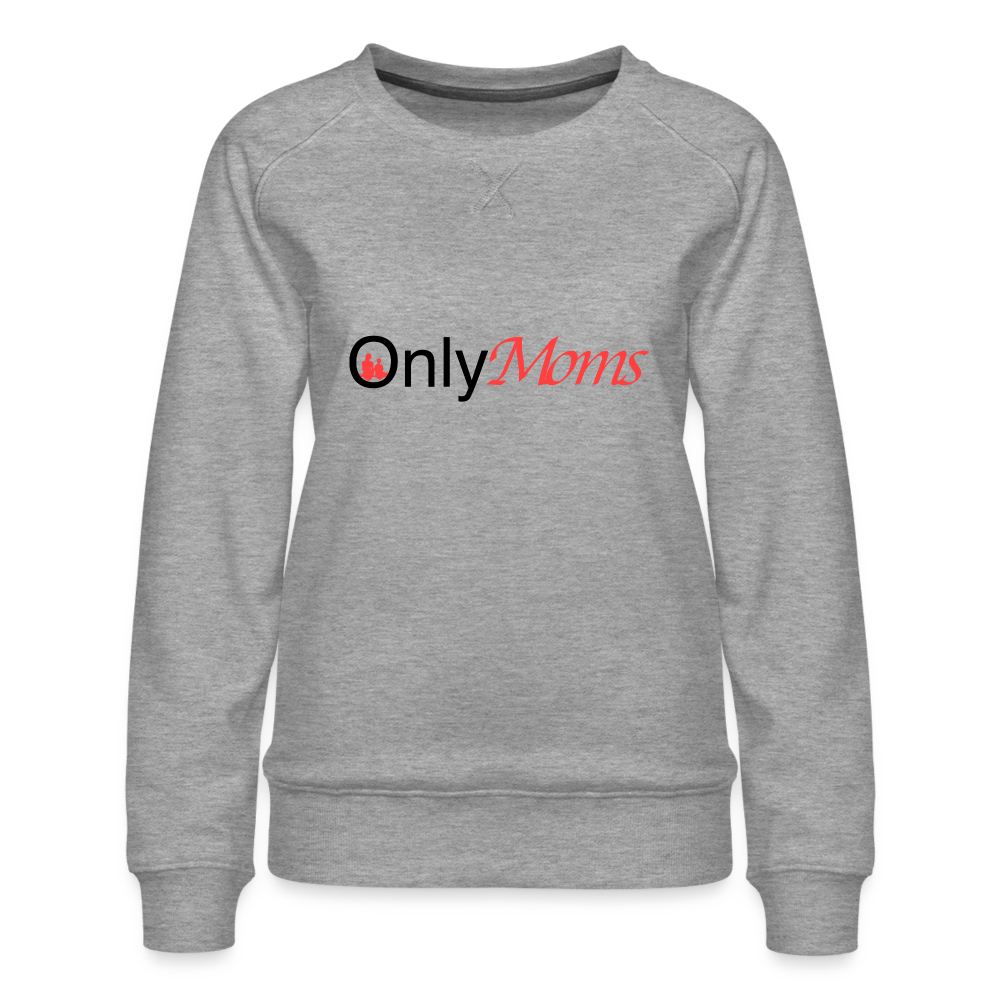 OnlyMoms - Premium Sweatshirt - heather grey