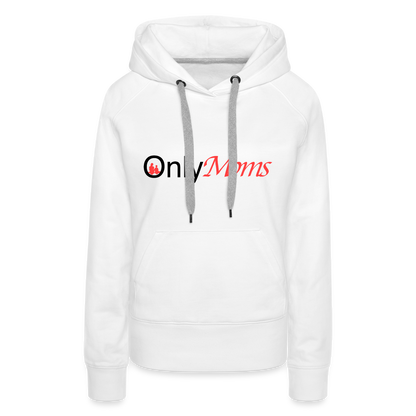 OnlyMoms - Premium Hoodie - white