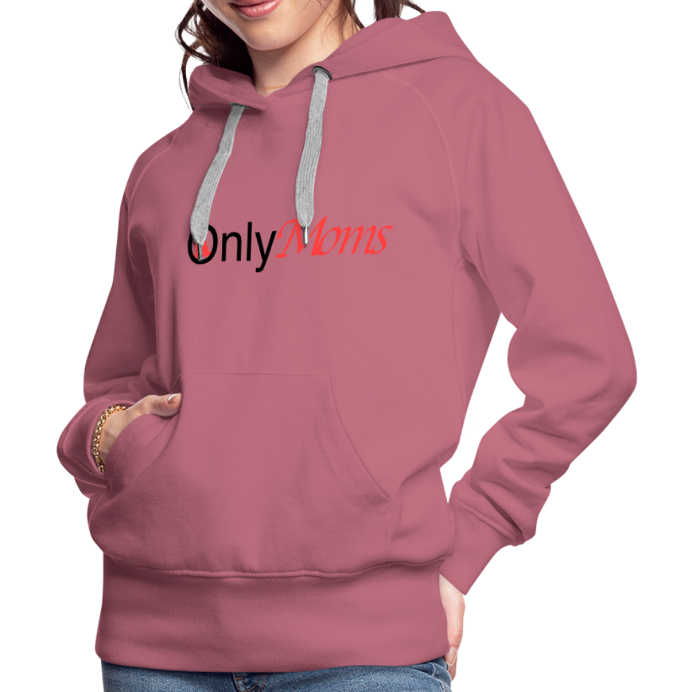 OnlyMoms - Premium Hoodie - mauve