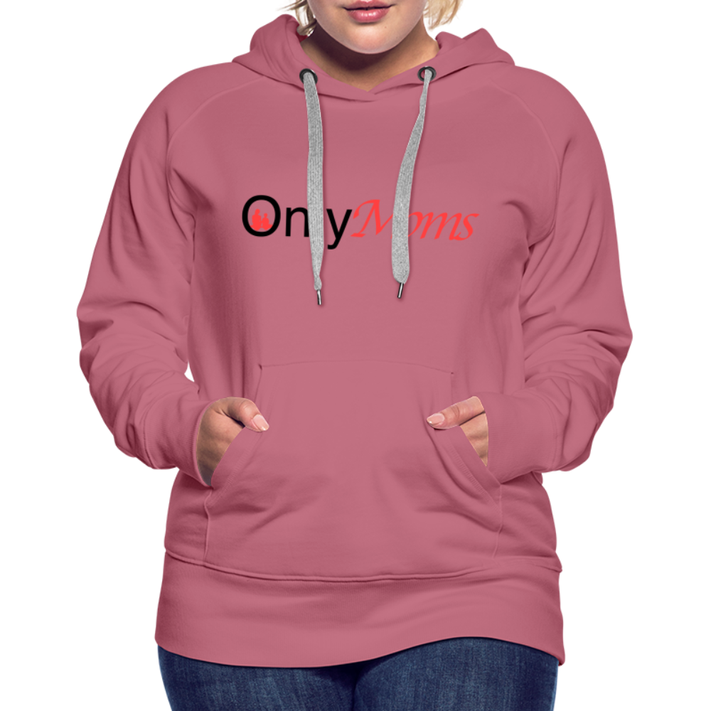 OnlyMoms - Premium Hoodie - mauve