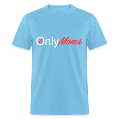 OnlyMoms Classic T-Shirt (White and Pink Letters) - aquatic blue