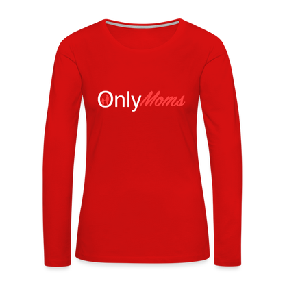 OnlyMoms Premium Long Sleeve T-Shirt (White and Pink Letters) - red