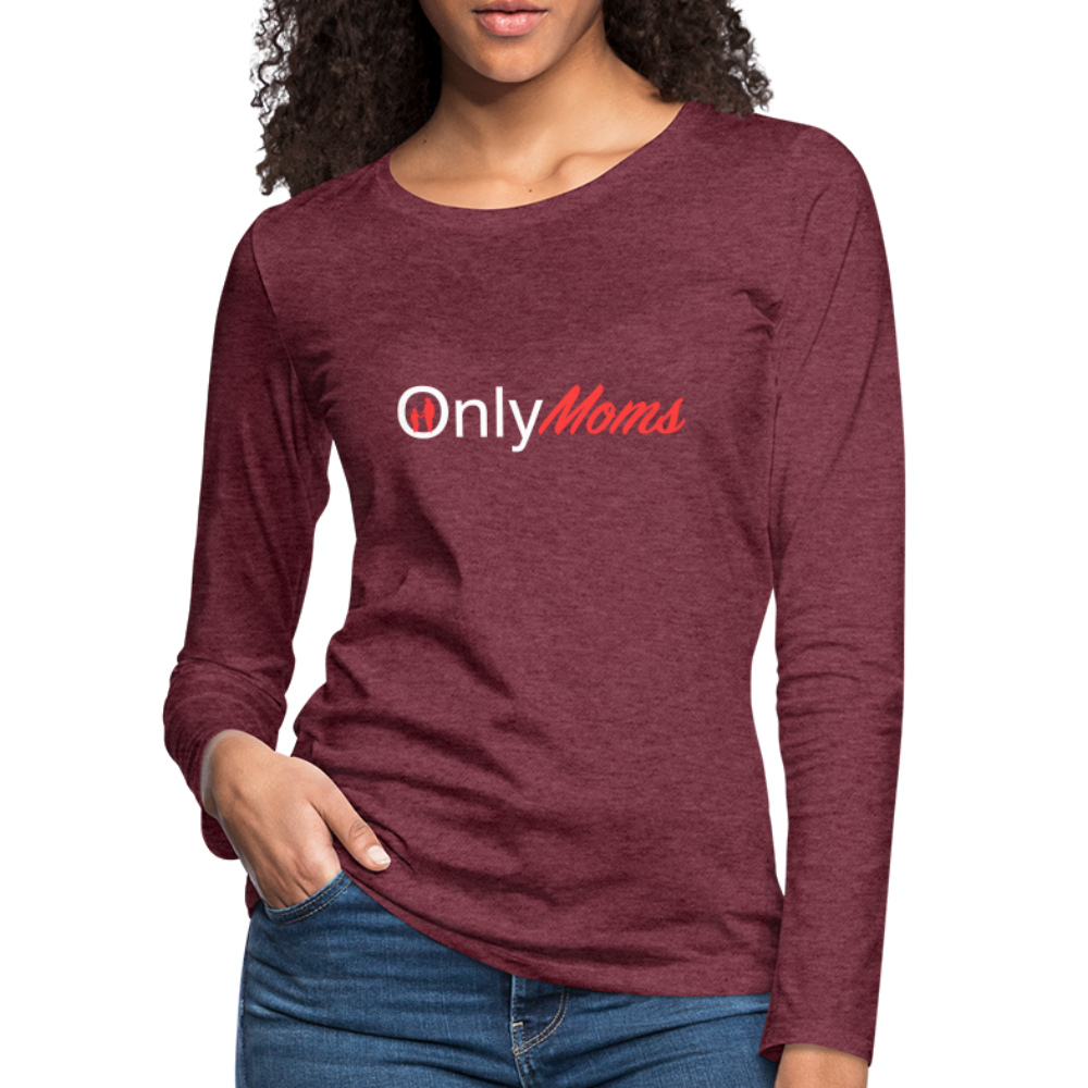 OnlyMoms Premium Long Sleeve T-Shirt (White and Pink Letters) - heather burgundy
