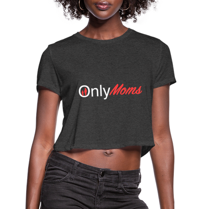 OnlyMoms Cropped T-Shirt (White and Pink Letters) - deep heather