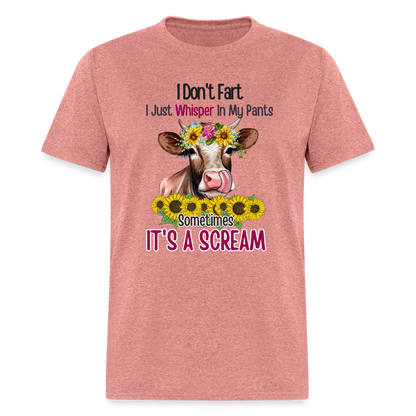 I Don't Fart I Just Whisper in My Pants T-Shirt (Funny Cow) - heather mauve