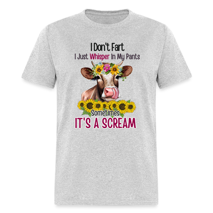 I Don't Fart I Just Whisper in My Pants T-Shirt (Funny Cow) - heather gray