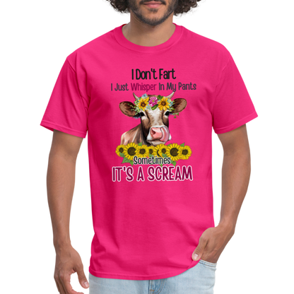 I Don't Fart I Just Whisper in My Pants T-Shirt (Funny Cow) - fuchsia