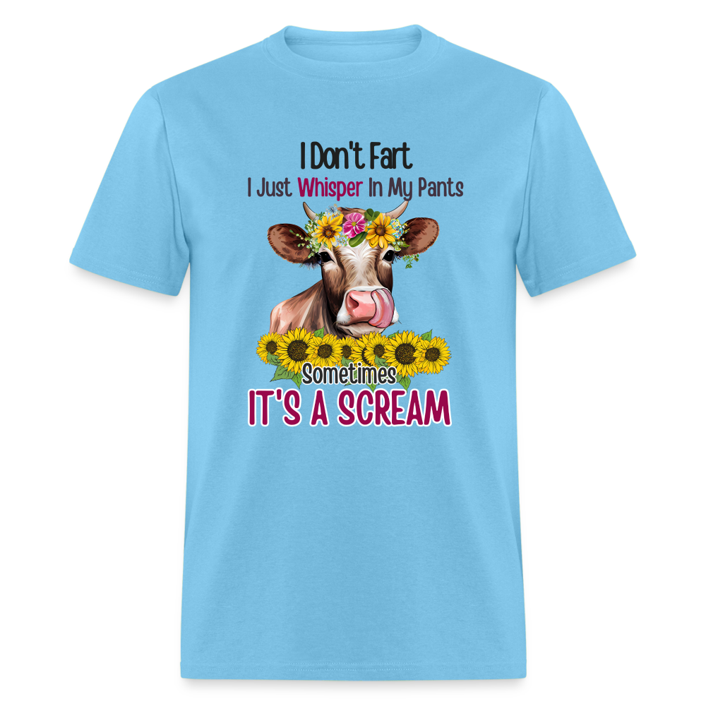 I Don't Fart I Just Whisper in My Pants T-Shirt (Funny Cow) - aquatic blue