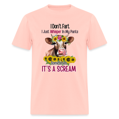 I Don't Fart I Just Whisper in My Pants T-Shirt (Funny Cow) - blush pink 