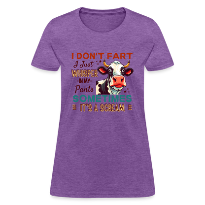 Funny Cow says I Don't Fart I Just Whisper in My Pants Women's T-Shirt - purple heather