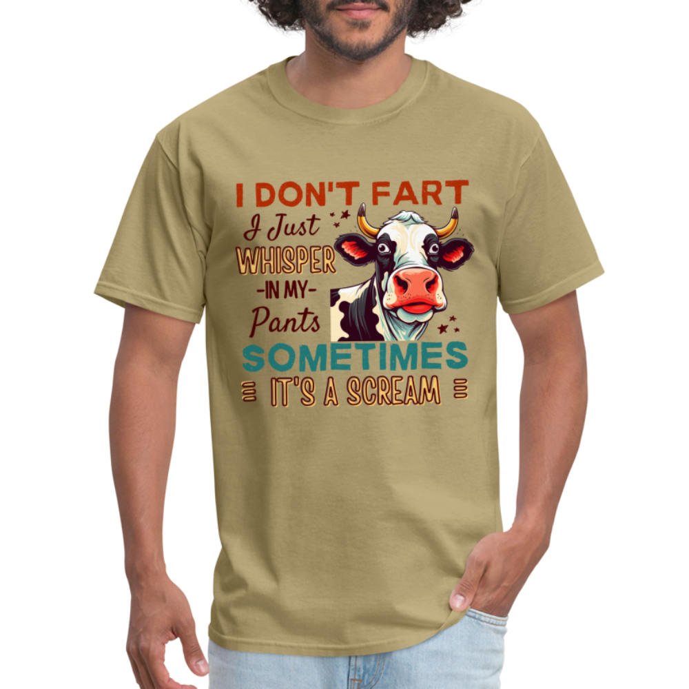 Funny Cow says I Don't Fart I Just Whisper in My Pants T-Shirt - khaki