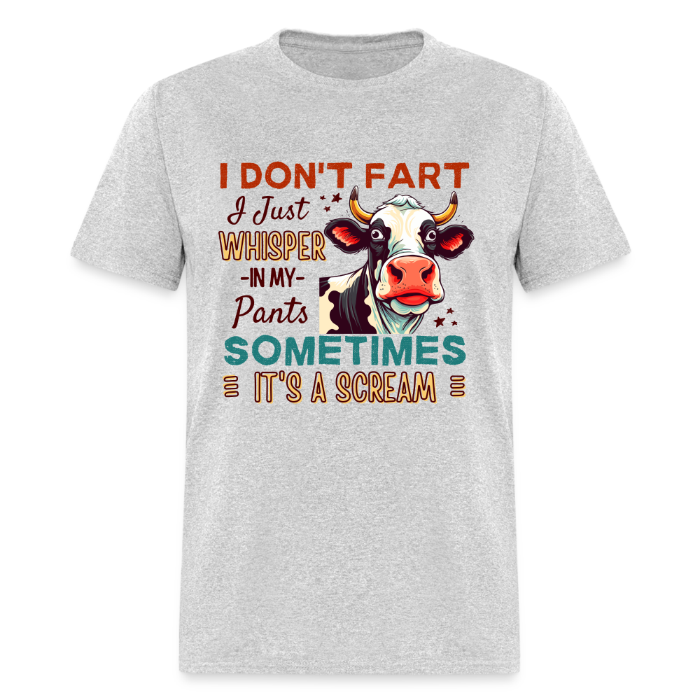 Funny Cow says I Don't Fart I Just Whisper in My Pants T-Shirt - heather gray