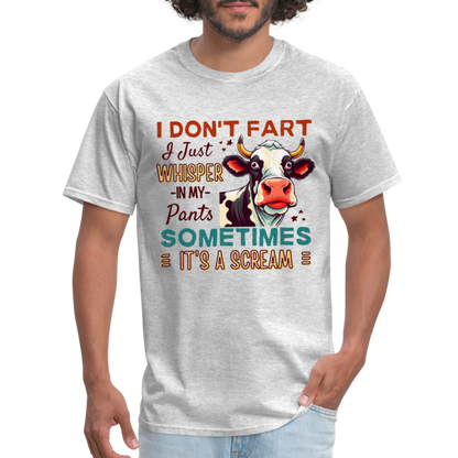 Funny Cow says I Don't Fart I Just Whisper in My Pants T-Shirt - heather gray
