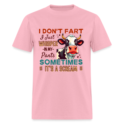 Funny Cow says I Don't Fart I Just Whisper in My Pants T-Shirt - pink