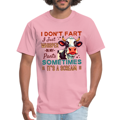 Funny Cow says I Don't Fart I Just Whisper in My Pants T-Shirt - pink